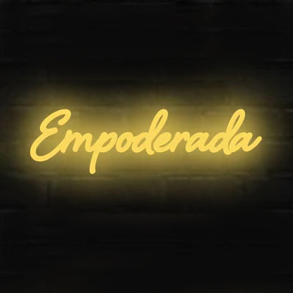 Empoderada' - Neón Inspirador para Mujeres Fuertes | Decoración Moderna y Empoderante